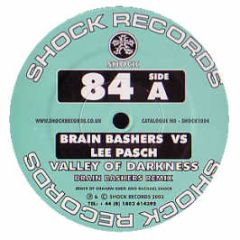 Brain Bashers Vs Lee Pasch - Valley Of Darkness - Shock Records