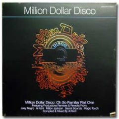 Million Dollar Disco - Oh So Familiar (Part One) - Million Dollar Dis.