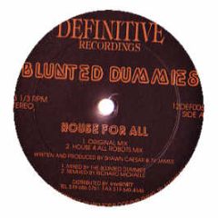 Blunted Dummies - House For All - Definitive