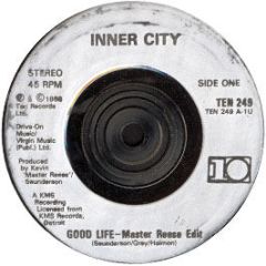 Inner City - Good Life - TEN