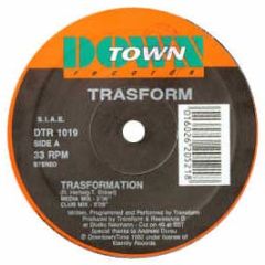 Trasform - Trasformation - Down Town