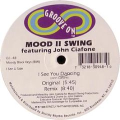 Mood Ii Swing - I See You Dancing / Slippery Track - Groove On