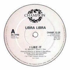 Libra Libra - I Like It - Champion