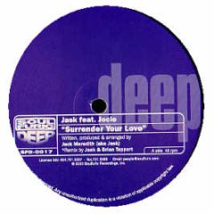 Jask Featuring Jocie - Surrender Your Love - Soul Furic Deep