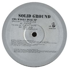 Solid Ground - The Whole Deal EP - Hard Hands