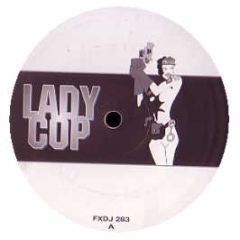 Ladycop - To Be Real - Ffrr
