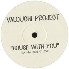 Valouchi Project - House With You - F1