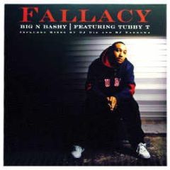 Fallacy Feat Tubby T - Big N Bashy - Virgin