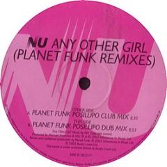 NU - Any Other Girl (Remixes) - Bustin Loose