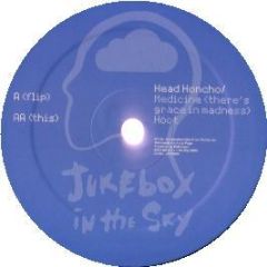 Head Honcho - Medicine - Jukebox In Sky
