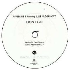 Awesome 3 - Don't Go (1996 Remixes) - XL