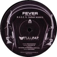 Buzz Feat Sarah Morris - Fever (Big Bud Remix) - Full Fat