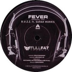 Buzz Feat Sarah Morris - Fever (Big Bud Remix) - Full Fat