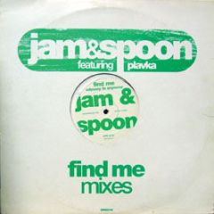 Jam & Spoon - Find Me (Remixes) - Epic