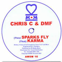 Chris C & Dmf - Sparks Fly - Mom2 Records 