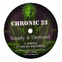 Supply & Demand - Shizzle - Chronic