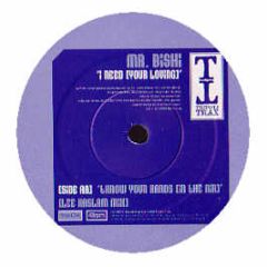 Mr Bishi - I Need (Your Loving) / Throw Your Hands - Tripoli Trax