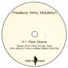 Freeland / Wink / Middleton - Rise Above - Marine Parade