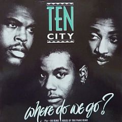 Ten City - Where Do We Go? - Atlantic