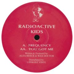 Alex Reece & Wax Doctor - Frequency - Radioactive Kids
