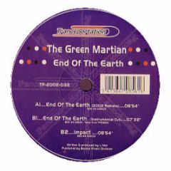 Green Martian - End Of The Earth - Tranceportation