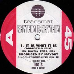 Rhythim Is Rhythim - It Is What It Is / Feel Surreal - Transmat
