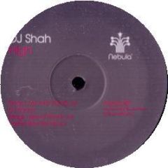 DJ Shah - High (Remixes) - Nebula