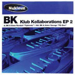 BK - Klub Kollaborations EP 2 - Nukleuz Blue