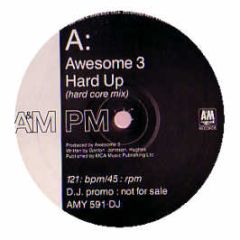 Awesome 3 - Hard Up - Am:Pm