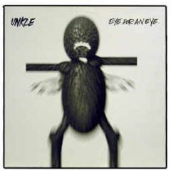 Unkle - Eye For An Eye (Pt.1) - Universal