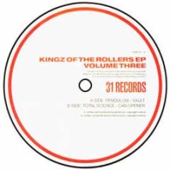 31 Recordings Present - Kingz Of The Rollers EP Vol Iii - 31 Records
