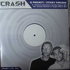 Q Project - Sticky Fingers (Remix) - Crash