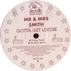 Mr & Mrs Smith - Gotta Get Loose - Hooj Choons
