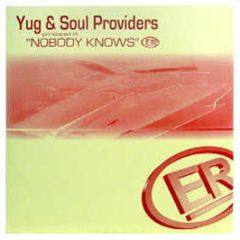 Yug & Soul Providers - Nobody Knows - Elan Records