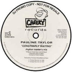 Pauline Taylor - Constantly Waiting - Cheeky