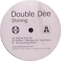 Double Dee - Shining - Positiva