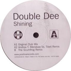 Double Dee - Shining - Positiva