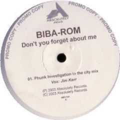 Biba Rom - Don't You Forget About Me - Absolutely