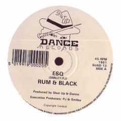 Rum & Black - ESQ - Shut Up & Dance