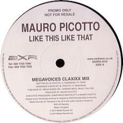 Mauro Picotto - Like This Like That (Remixes) - BXR