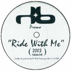 DJ Ride - Ride With Me (2003 Remix) - Honey Beat
