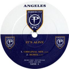 Angeles - It's Alive / Shine - Perfecto