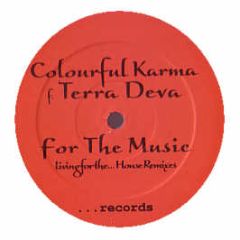 Colourful Karma & Terra Deva - For The Music - Dot Dot Dot Records