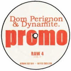 Dom Perignon - Raw 4 Volume 1 - R2F1