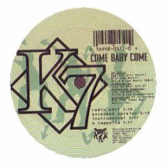 K7 - Come Baby Come - Tommy Boy