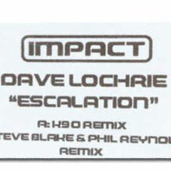 Dave Lochrie - Escalation (Remixes) - Impact