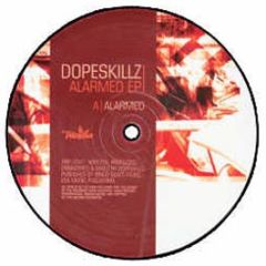 Dopeskillz - Alarmed EP - True Playaz