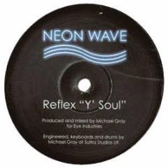 Reflex - Y Soul - Neon Wave
