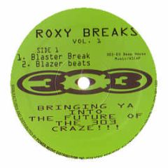 Roxy Breaks - Volume 1 - 303