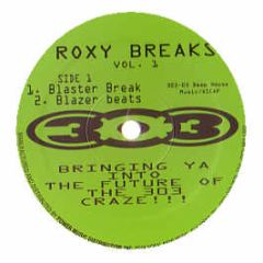 Roxy Breaks - Volume 1 - 303